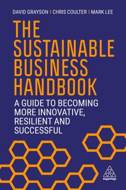 The Sustainable Business Handbook - A Guide to Becoming More Innovative, Resilient and Successful