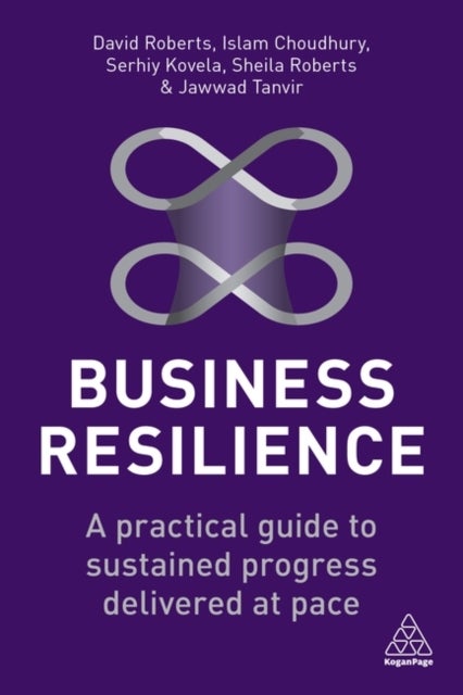 Bilde av Business Resilience Av David Roberts, Islam Choudhury, Serhiy Kovela, Sheila Roberts, Jawwad Tanvir