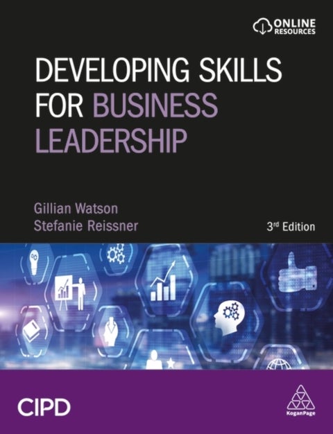 Developing Skills for Business Leadership - Building Personal Effectiveness and Business Acumen