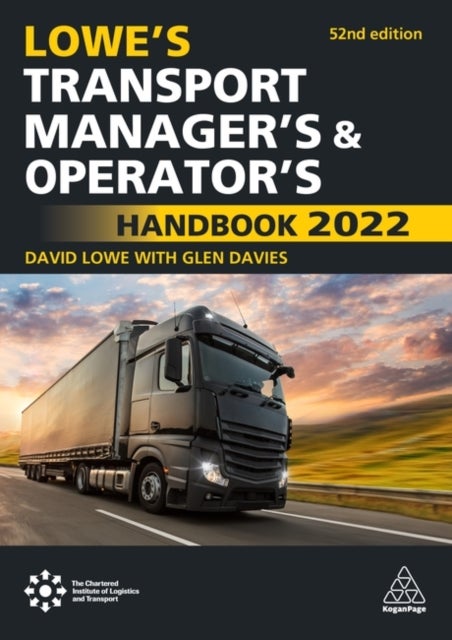 Bilde av Lowe&#039;s Transport Manager&#039;s And Operator&#039;s Handbook 2022 Av Glen Davies, David Lowe