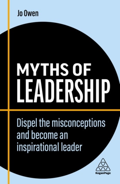 Bilde av Myths Of Leadership Av Jo Owen