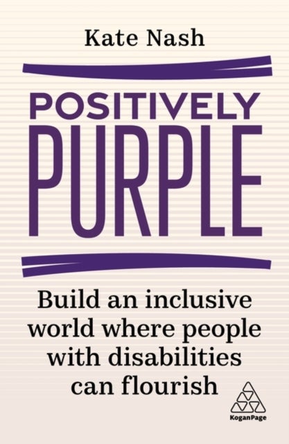 Positively Purple - Build an Inclusive World Where People with Disabilities Can Flourish