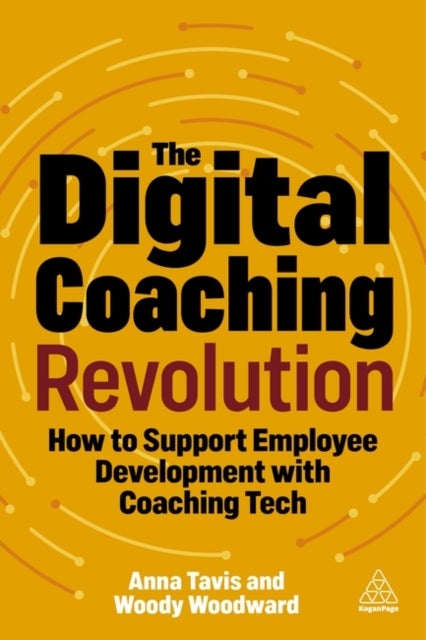The Digital Coaching Revolution - How to Support Employee Development with Coaching Tech