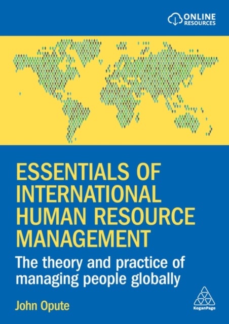 Essentials of International Human Resource Management - The Theory and Practice of Managing People Globally