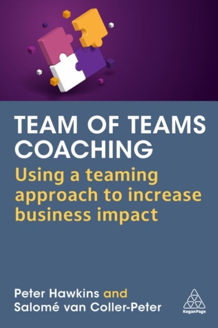 Team of Teams Coaching - Using a Teaming Approach to Increase Business Impact