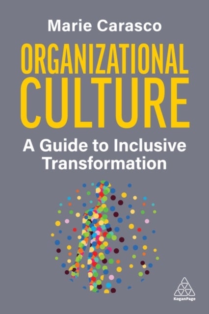 Organizational Culture - A Guide to Inclusive Transformation