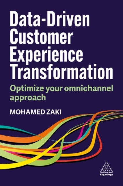 Data-Driven Customer Experience Transformation - Optimize Your Omnichannel Approach