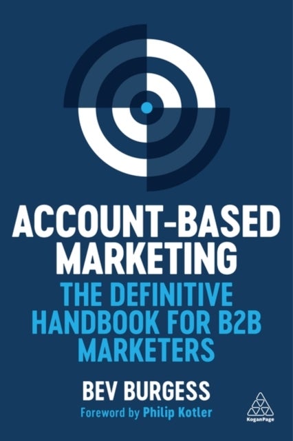 Account-Based Marketing - The Definitive Handbook for B2B Marketers