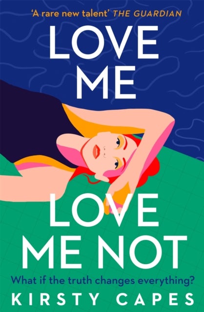 Love Me, Love Me Not - The powerful new novel from the Women's Prize longlisted author of Careless