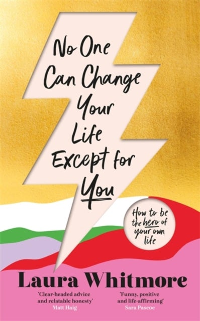 No One Can Change Your Life Except For You - The Sunday Times bestseller now with an exclusive new chapter