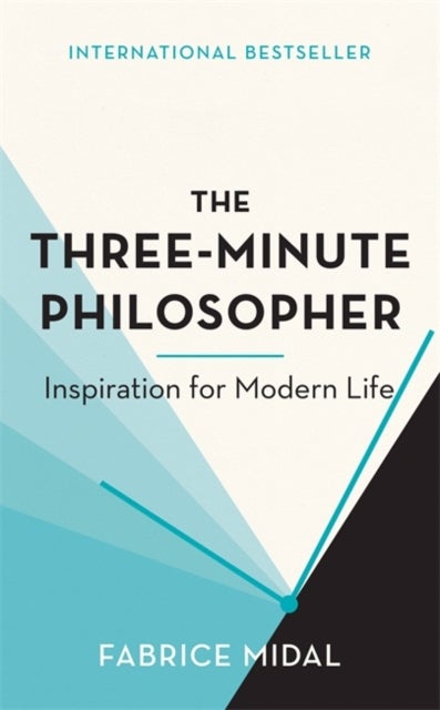 The Three-Minute Philosopher - Inspiration for Modern Life