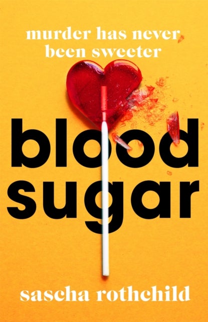Blood Sugar - A New York Times Best Thriller