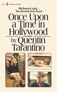 Once upon a time in Hollywood - a novel