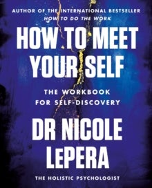 Bilde av How To Meet Your Self Av Nicole Lepera