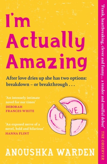 I'm Actually Amazing - The fresh, funny debut novel you¿ll be talking about for days