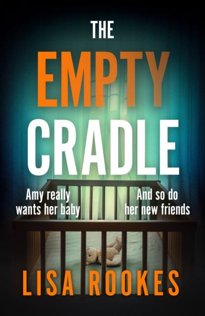 The Empty Cradle - A completely gripping and chilling suspense novel, with a shocking twist