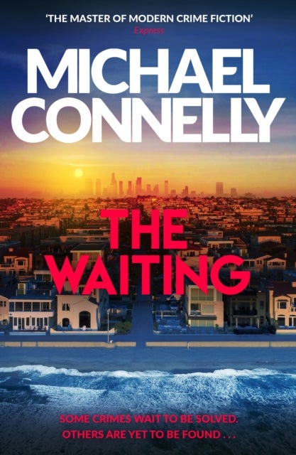The Waiting - Out Now! The Brand New Ballard & Bosch Thriller