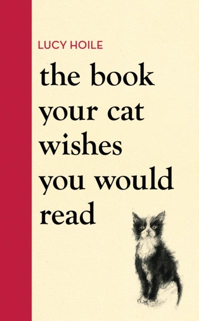 The Book Your Cat Wishes You Would Read - The perfect Christmas gift for cat lovers