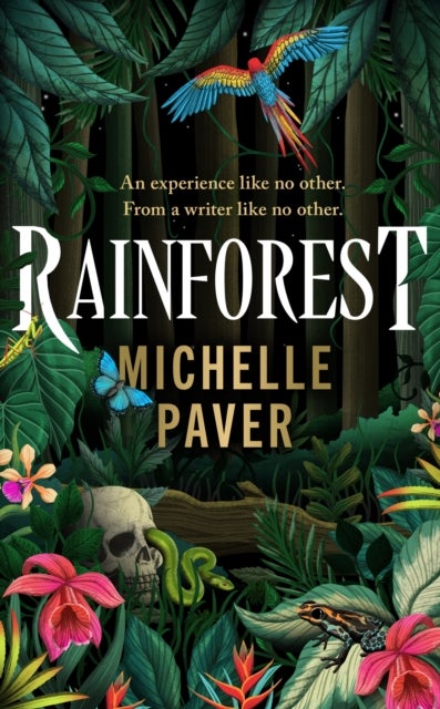Rainforest - The incredible new novel from Sunday Times bestseller Michelle Paver