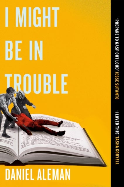 I Might Be in Trouble - A hilarious and heartfelt debut mystery with a twist, perfect for fans of YELLOWFACE and THE PLOT