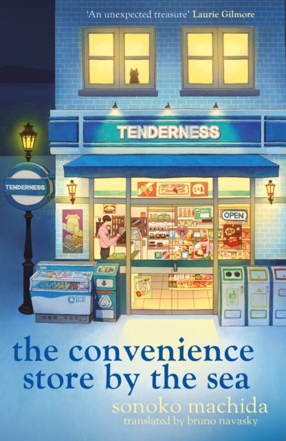 The Convenience Store by the Sea - The stunning new night edition of the quirky, charming Japanese bestseller readers worldwide have fa