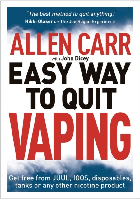Bilde av Allen Carr&#039;s Easy Way To Quit Vaping Av Allen Carr, John Dicey