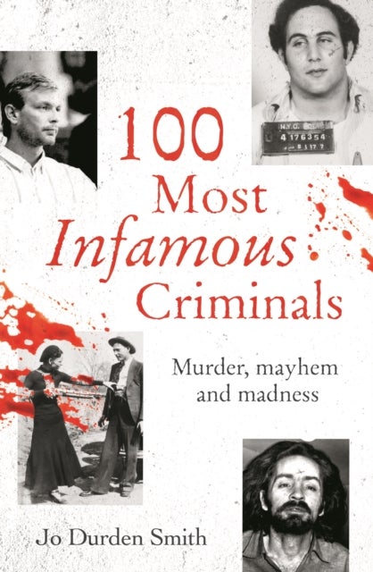 Bilde av 100 Most Infamous Criminals Av Jo Durden Smith