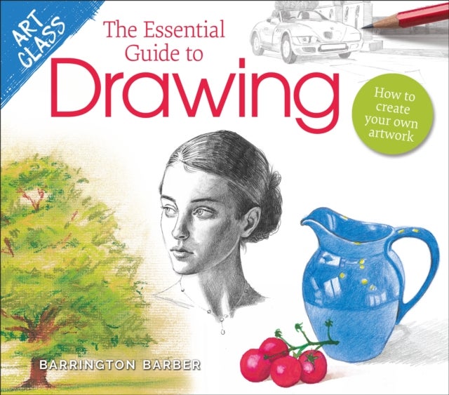 Bilde av Art Class: The Essential Guide To Drawing Av Barrington Barber
