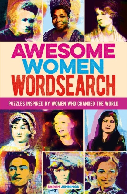 Awesome Women Wordsearch - Puzzles Inspired by Women who Changed the World