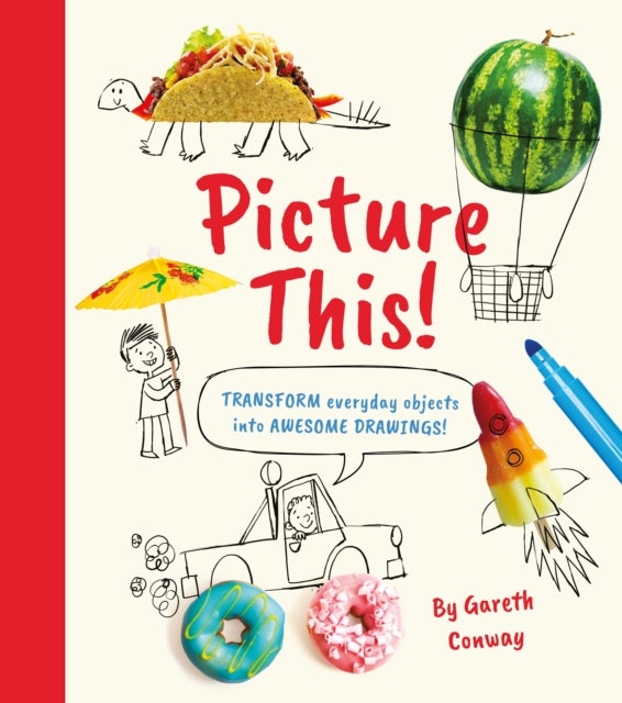 Picture This! - Transform Everyday Objects into Awesome Drawings!