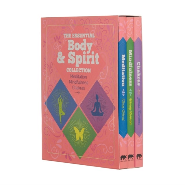 Bilde av The Essential Body &amp; Spirit Collection: Meditation, Mindfulness, Chakras Av Julian Flanders, Tara Ward, Wendy Hobson