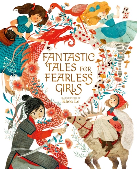 Fantastic Tales for Fearless Girls - 31 Inspirational Stories from Around the World