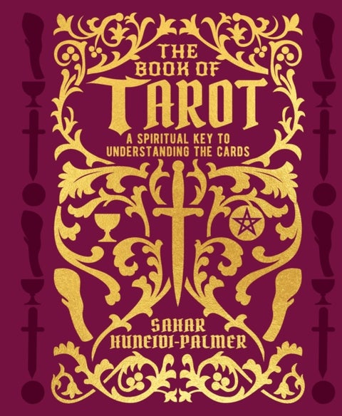 The Book of Tarot - A Spiritual Key to Understanding the Cards