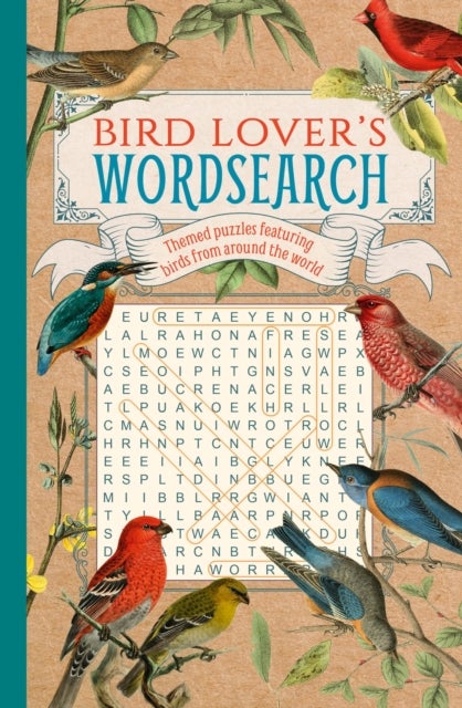 Bird Lover's Wordsearch - Themed Puzzles Featuring Birds from around the World