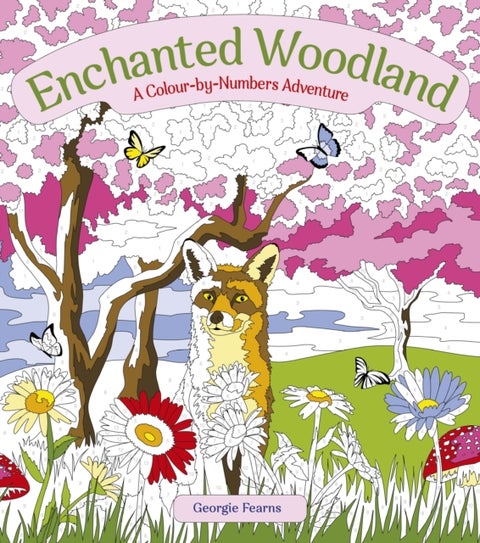 Enchanted Woodland: A Colour-by-Numbers Adventure