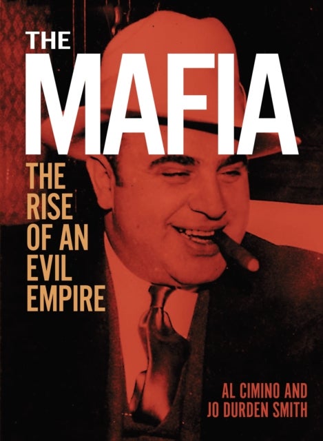 The Mafia - The rise of an evil empire