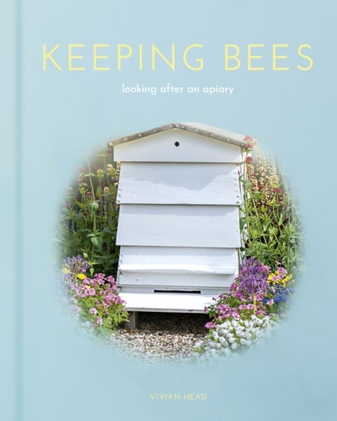 Keeping Bees - Looking After an Apiary