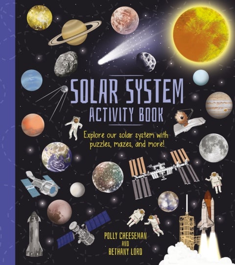 Solar System Activity Book - Explore Our Solar System with Puzzles, Mazes, and More!