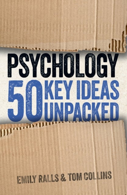Bilde av Psychology: 50 Key Ideas Unpacked Av Emily Ralls, Tom Collins