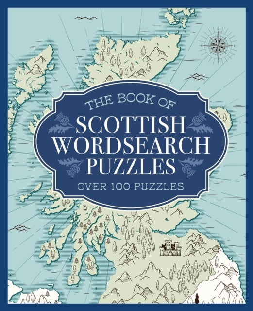 The Book of Scottish Wordsearch Puzzles - Over 100 Puzzles