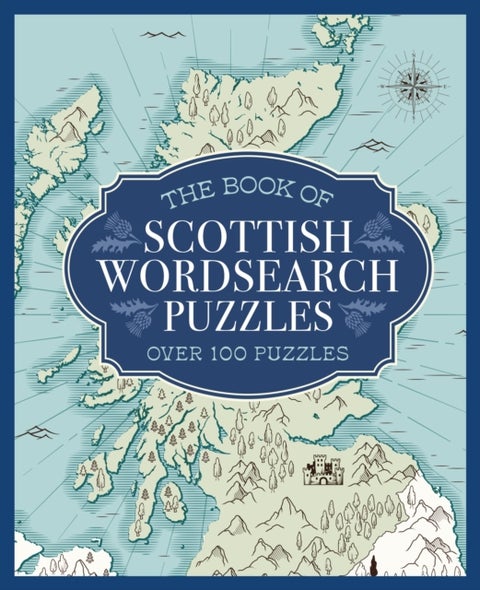 The Book of Scottish Wordsearch Puzzles - Over 100 Puzzles