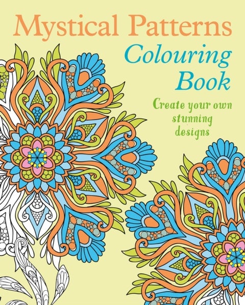 Mystical Patterns Colouring Book - Create your own stunning designs