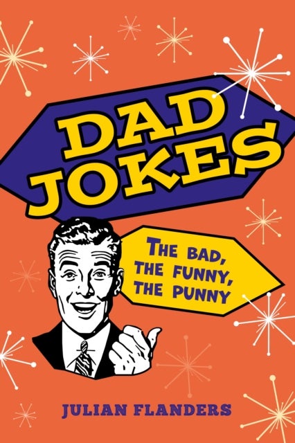 Dad Jokes - The Bad, the Funny, the Punny