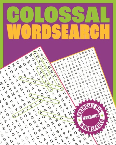Colossal Wordsearch - Warning! Seriously Big Wordsearch