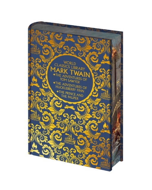 World Classics Library: Mark Twain - The Adventures of Tom Sawyer, The Adventures of Huckleberry Finn, The Prince and the Pauper
