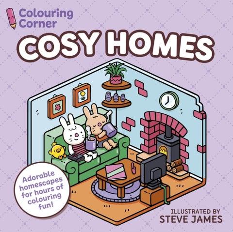 Colouring Corner: Cosy Homes - Adorable Homescapes for Hours of Colouring Fun
