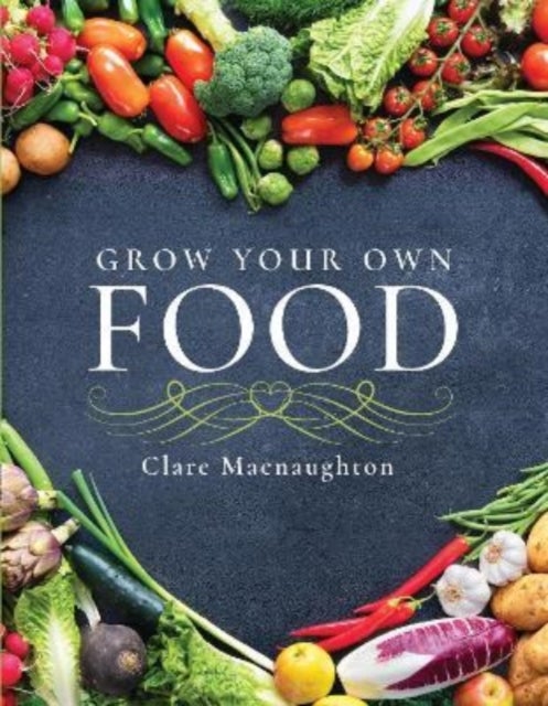 Bilde av Grow Your Own Food Av Clare Macnaughton