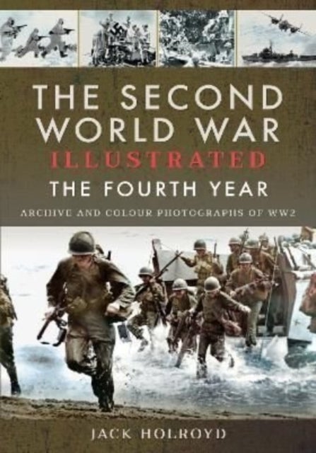 The Second World War Illustrated - The Fourth Year