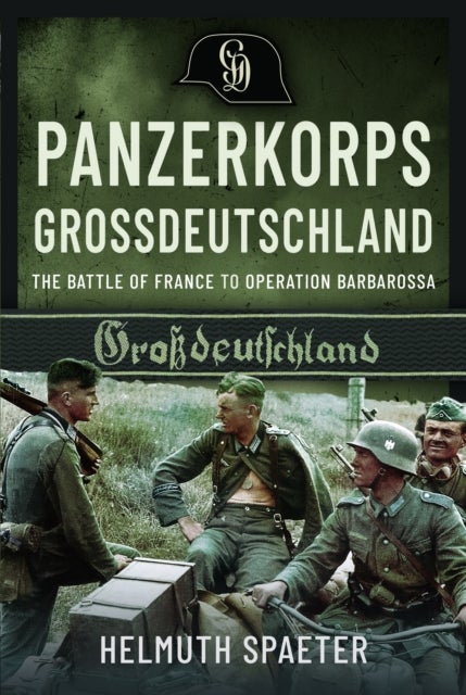 Bilde av Panzerkorps Grossdeutschland Av Helmuth Spaeter