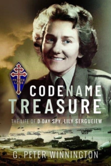 Codename TREASURE - The Life of D-Day Spy, Lily Sergueiew